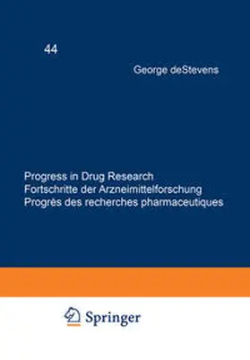 deStevens / Jucker / Bhaduri |  Progress in Drug Research / Fortschritte der Arzneimittelforschung / Progrès des recherches pharmaceutiques | eBook | Sack Fachmedien