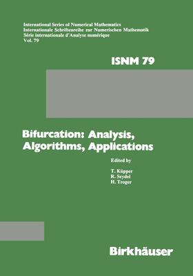 KÜPPER / TROGER / SEYDEL |  Bifurcation: Analysis, Algorithms, Applications | Buch |  Sack Fachmedien