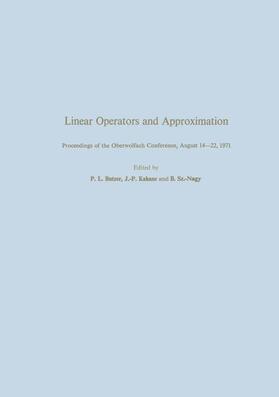 Bautzer / Nagy / Kahane |  Linear Operators and Approximation / Lineare Operatoren und Approximation | Buch |  Sack Fachmedien