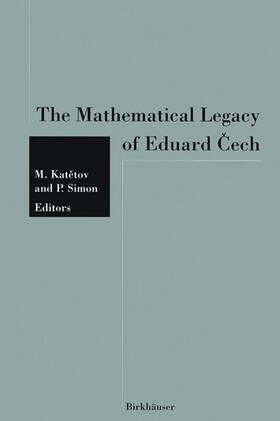 SIMON / KATETOV |  The Mathematical Legacy of Eduard ¿ech | Buch |  Sack Fachmedien
