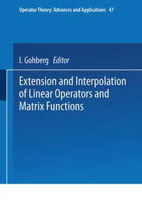 Gohberg |  Extension and Interpolation of Linear Operators and Matrix Functions | eBook | Sack Fachmedien