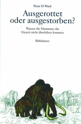 Ward |  Ausgerottet oder ausgestorben? | Buch |  Sack Fachmedien