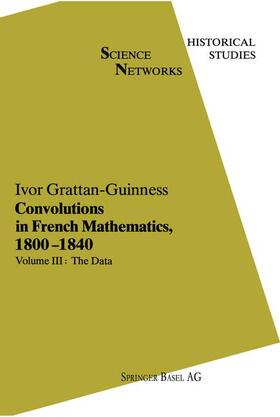 Grattan-Guinness |  Convolutions in French Mathematics, 1800¿1840 | Buch |  Sack Fachmedien