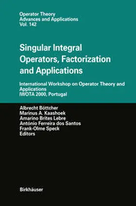 Böttcher / Kaashoek / Brites Lebre |  Singular Integral Operators, Factorization and Applications | eBook | Sack Fachmedien