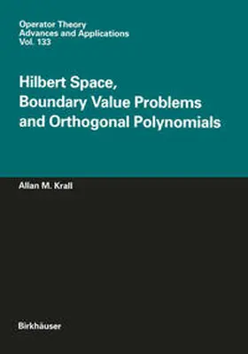 Krall |  Hilbert Space, Boundary Value Problems and Orthogonal Polynomials | eBook | Sack Fachmedien