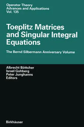 Böttcher / Gohberg / Junghanns |  Toeplitz Matrices and Singular Integral Equations | eBook | Sack Fachmedien