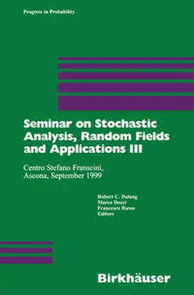 Dalang / Dozzi / Russo | Seminar on Stochastic Analysis, Random Fields and Applications III | E-Book | sack.de