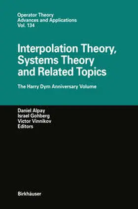 Alpay / Gohberg / Vinnikov |  Interpolation Theory, Systems Theory and Related Topics | eBook | Sack Fachmedien