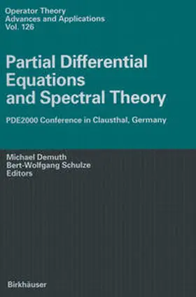 Demuth / Schulze |  Partial Differential Equations and Spectral Theory | eBook | Sack Fachmedien