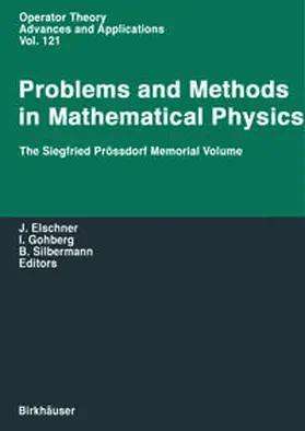 Elschner / Gohberg / Silbermann |  Problems and Methods in Mathematical Physics | eBook | Sack Fachmedien