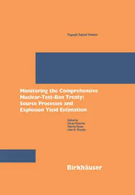 Ekstrom / Denny / Murphy |  Monitoring the Comprehensive Nuclear-Test-Ban Treaty: Source Processes and Explosion Yield Estimation | eBook | Sack Fachmedien