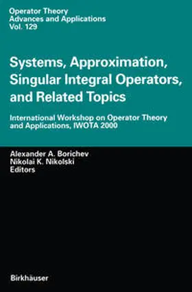 Borichev / Nikolski |  Systems, Approximation, Singular Integral Operators, and Related Topics | eBook | Sack Fachmedien