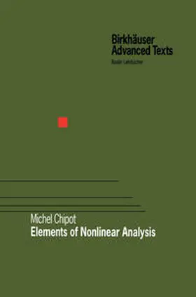 Chipot |  Elements of Nonlinear Analysis | eBook | Sack Fachmedien