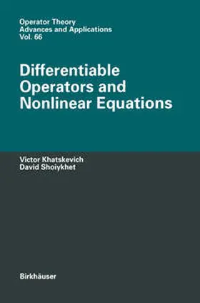 Khatskevich / Shoiykhet |  Differentiable Operators and Nonlinear Equations | eBook | Sack Fachmedien