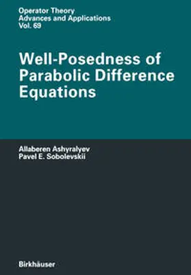 Ashyralyev / Sobolevskii |  Well-Posedness of Parabolic Difference Equations | eBook | Sack Fachmedien