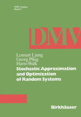 Ljung / Pflug / Walk |  Stochastic Approximation and Optimization of Random Systems | eBook | Sack Fachmedien