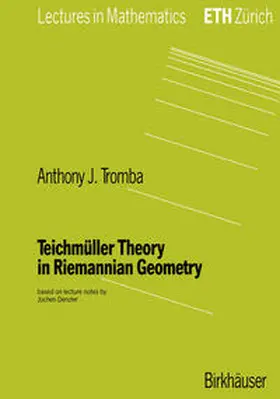 Tromba |  Teichmüller Theory in Riemannian Geometry | eBook | Sack Fachmedien