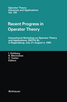 Gohberg / Mennicken / Tretter |  Recent Progress in Operator Theory | eBook | Sack Fachmedien