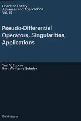 Egorov / Schulze |  Pseudo-Differential Operators, Singularities, Applications | eBook | Sack Fachmedien