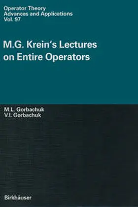 Gorbachuk |  M.G. Krein’s Lectures on Entire Operators | eBook | Sack Fachmedien