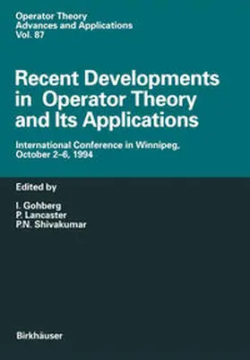 Gohberg / Lancaster / Shivakumar |  Recent Developments in Operator Theory and Its Applications | eBook | Sack Fachmedien