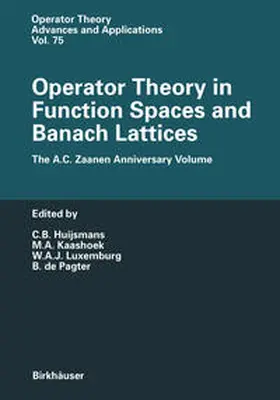 Huijsmans / Kaashoek / Luxemburg |  Operator Theory in Function Spaces and Banach Lattices | eBook | Sack Fachmedien