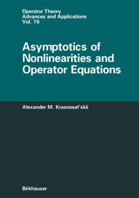 Krasnoselskii | Asymptotics of Nonlinearities and Operator Equations | E-Book | sack.de