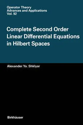 Shklyar |  Complete Second Order Linear Differential Equations in Hilbert Spaces | eBook | Sack Fachmedien