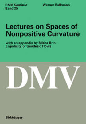 Ballmann |  Lectures on Spaces of Nonpositive Curvature | eBook | Sack Fachmedien