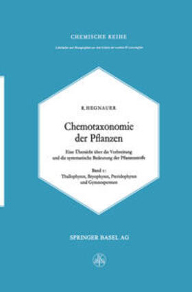 Hegnauer |  Chemotaxonomie der Pflanzen | eBook | Sack Fachmedien