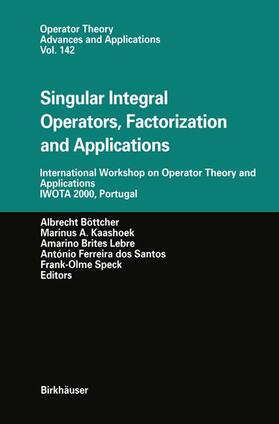 Böttcher / Kaashoek / Speck |  Singular Integral Operators, Factorization and Applications | Buch |  Sack Fachmedien