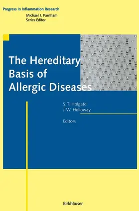 Holloway / Holgate |  The Hereditary Basis of Allergic Diseases | Buch |  Sack Fachmedien