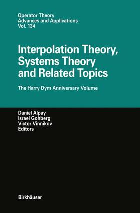 Alpay / Vinnikov / Gohberg |  Interpolation Theory, Systems Theory and Related Topics | Buch |  Sack Fachmedien