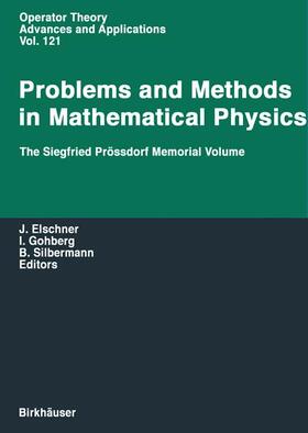Elschner / Gohberg / Silbermann | Problems and Methods in Mathematical Physics | Buch | 978-3-0348-9500-2 | sack.de