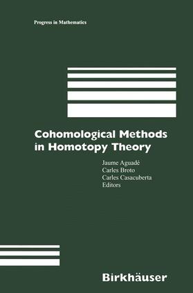 Aguade / Casacuberta / Broto |  Cohomological Methods in Homotopy Theory | Buch |  Sack Fachmedien