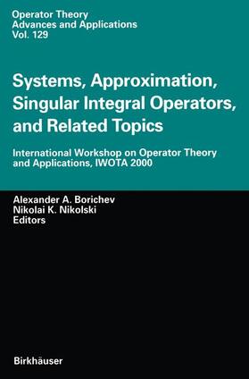 Nikolski / Borichev |  Systems, Approximation, Singular Integral Operators, and Related Topics | Buch |  Sack Fachmedien
