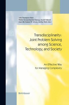 Thompson Klein / Grossenbacher-Mansuy / Welti |  Transdisciplinarity: Joint Problem Solving among Science, Technology, and Society | Buch |  Sack Fachmedien