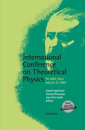 Iagolnitzer / Zinn-Justin / Rivasseau |  International Conference on Theoretical Physics | Buch |  Sack Fachmedien