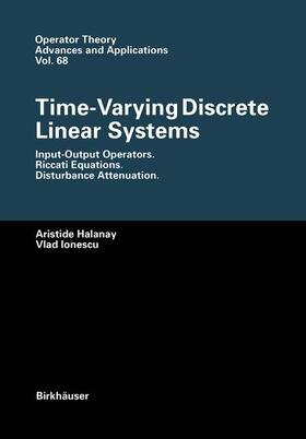 Ionescu / Halanay |  Time-Varying Discrete Linear Systems | Buch |  Sack Fachmedien