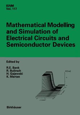 Bank / Merten / Bulirsch |  Mathematical Modelling and Simulation of Electrical Circuits and Semiconductor Devices | Buch |  Sack Fachmedien