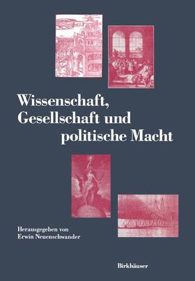 Neuenschwander |  Wissenschaft, Gesellschaft und politische Macht | Buch |  Sack Fachmedien