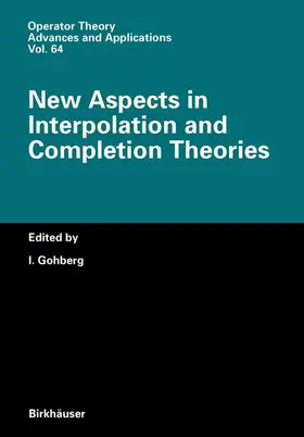 Gohberg |  New Aspects in Interpolation and Completion Theories | Buch |  Sack Fachmedien