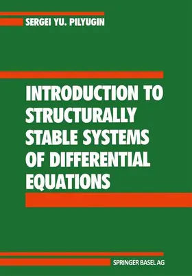 Pilyugin |  Introduction to Structurally Stable Systems of Differential Equations | Buch |  Sack Fachmedien