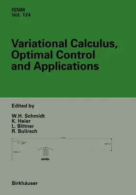 Bittner / Schmidt / Bulirsch |  Variational Calculus, Optimal Control and Applications | Buch |  Sack Fachmedien