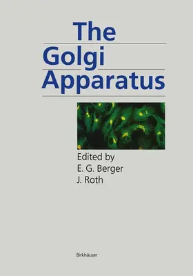 Roth / Berger |  The Golgi Apparatus | Buch |  Sack Fachmedien