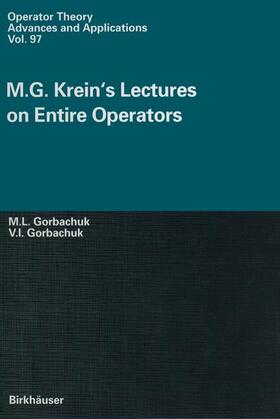 Gorbachuk |  M.G. Krein¿s Lectures on Entire Operators | Buch |  Sack Fachmedien