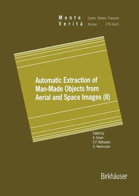 Gruen / Henricsson / Baltsavias |  Automatic Extraction of Man-Made Objects from Aerial and Space Images (II) | Buch |  Sack Fachmedien