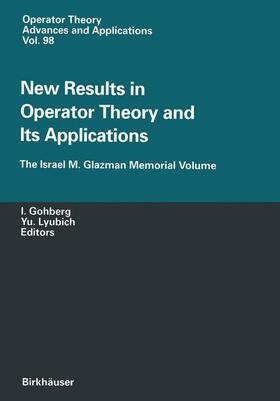 Lyubich / Gohberg |  New Results in Operator Theory and Its Applications | Buch |  Sack Fachmedien