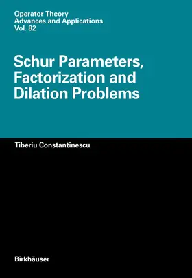 Constantinescu |  Schur Parameters, Factorization and Dilation Problems | Buch |  Sack Fachmedien