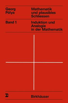 Polya |  Mathematik und plausibles Schliessen | Buch |  Sack Fachmedien